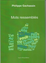 Mots ressemblés - Philippe Gachassin