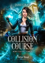 Rory Costas. Vol. 4. Collision course - Jami Gray