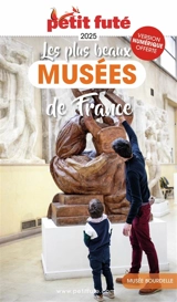 Les plus beaux musées de France : 2025 - Dominique Auzias