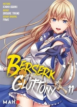 Berserk of gluttony. Vol. 11 - Ichika Isshiki