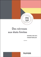 Des névroses aux états limites - Manuella De Luca
