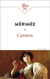 Carmen : texte intégral - Prosper Mérimée