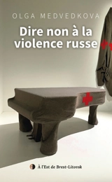 Dire non à la violence russe : 13 relectures dynamiques - Olga Medvedkova