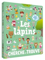 Les lapins : mon cherche et trouve : plus de 100 éléments cachés - Walt Disney company