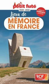 Lieux de mémoire en France : 2025-2026 - Dominique Auzias