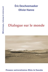 Dialogue sur le monde - Eric Descheemaeker