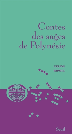 Contes des sages de Polynésie - Céline Ripoll