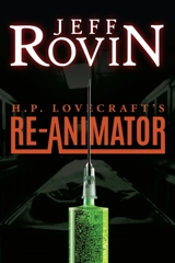 H.P. Lovecraft's Re-animator - Jeff Rovin