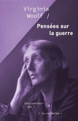 Pensées sur la guerre - Virginia Woolf