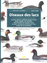 Oiseaux des lacs : canard colvert, gallinule poule-d'eau, grèbe huppé, oie cendrée... : reconnaître les oiseaux d'eau les plus communs et découvrir leur mode de vie fascinant - David Melbeck