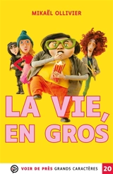 La vie, en gros - Mikaël Ollivier
