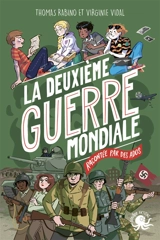 100 % bio. La Deuxième Guerre mondiale racontée par des ados - Thomas Rabino