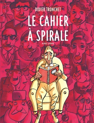 Le cahier à spirale - Didier Tronchet