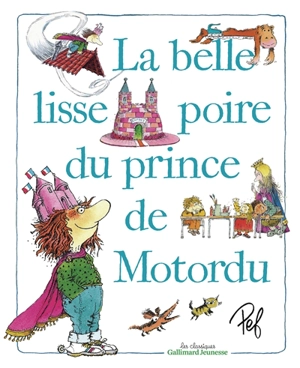 La belle lisse poire du prince de Motordu - Pef