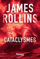 Cataclysmes - James Rollins