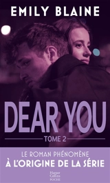 Dear you : l'intégrale. Vol. 2 - Emily Blaine