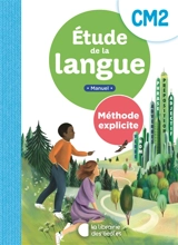 Etude de la langue CM2 : méthode explicite : manuel - Sandrine Ferré Clochard