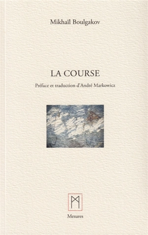 La Course - Mikhaïl Boulgakov