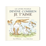 Devine combien je t'aime : livre-puzzle - Sam McBratney
