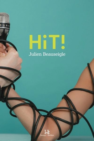 H¡T ! - Beauseigle, Julien