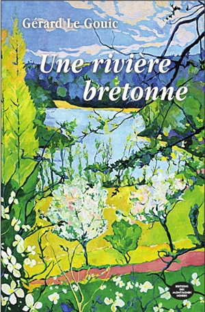 Une rivière bretonne - Gérard Le Gouic