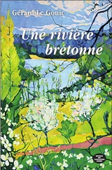 Une rivière bretonne - Gérard Le Gouic