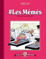 #Lesmémés. Vol. 2. Mourir peut encore attendre - Sylvain Frécon