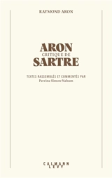 Aron critique de Sartre - Raymond Aron