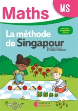 Maths, la méthode de Singapour, MS : fichier élève : nouveau programme 2025