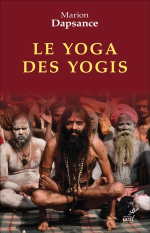 Le yoga des yogis - Marion Dapsance