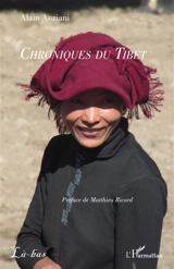 Chroniques du Tibet - Alain Anziani