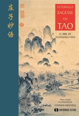 L'éternelle sagesse du tao : le rire de Tchouang-tseu - Zhuangzi