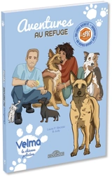 Aventures au refuge. Velma : la chienne policière - Laura P. Sikorski