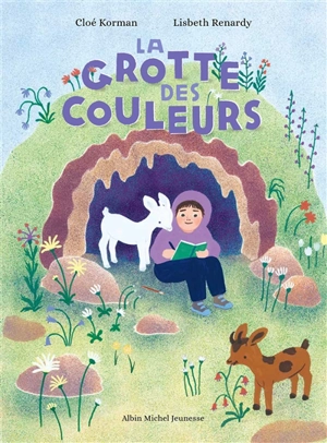 La grotte des couleurs - Cloé Korman