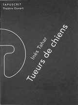 Tueurs de chiens - Inès Tahar