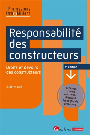 Responsabilité des constructeurs : droits et devoirs des constructeurs - Juliette Mel