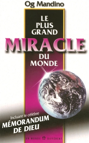 Le plus grand miracle du monde - Og Mandino
