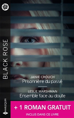 Prisonnière du passé. Ensemble face au doute. Maggie est en danger : gardes du corps en alerte - Janie Crouch
