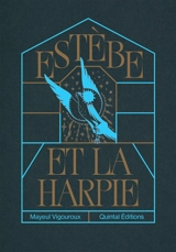 Estèbe et la harpie - Mayeul Vigouroux