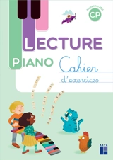 Lecture piano CP : cahier d'exercices : programmes 2025 - Sandrine Monnier-Murariu