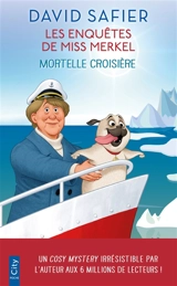 Les enquêtes de miss Merkel. Vol. 3. Mortelle croisière - David Safier