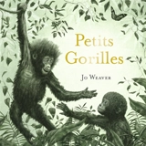 Petits gorilles - Jo Weaver