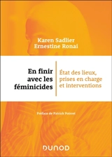En finir avec les féminicides : état des lieux, prises en charge et interventions - Karen Sadlier