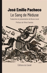 Le sang de Méduse - José Emilio Pacheco