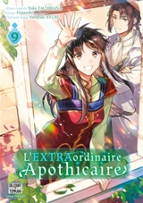 L'extraordinaire apothicaire. Vol. 9 - Yuka Tachibana