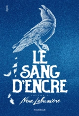 Le sang d'encre. Vol. 2 - Nena Labussière