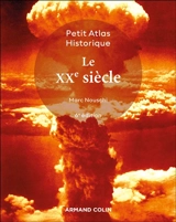 Petit atlas historique du XXe siècle - Marc Nouschi