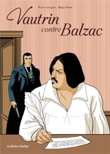 Vautrin contre Balzac - Bruno Lecigne