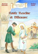Sainte Roseline de Villeneuve : le miracle des roses - Mauricette Vial-Andru