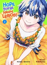 Hope you're happy, Lemon!. Vol. 2 - Mizuki Kishikawa
